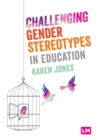 Image for Challenging gender stereotypes in education