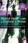 Image for Mental health law in England and Wales  : a guide for mental health professionals