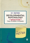 Image for Developmental psychology  : revisiting the classic studies