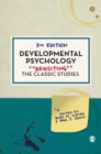 Image for Developmental psychology  : revisiting the classic studies