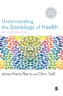 Image for Understanding the sociology of health  : an introduction