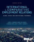 Image for International &amp; comparative employment relations  : global crises and institutional responses