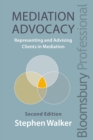 Image for Mediation advocacy: representing clients in mediation