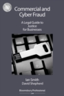Image for Commercial and cyber fraud: a guide to justice for businesses