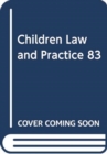 Image for CHILDREN LAW AND PRACTICE 83