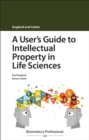 Image for A user&#39;s guide to intellectual property in life sciences