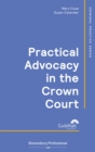 Image for Practical Advocacy in the Crown Court