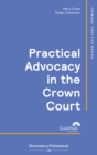 Image for Practical Advocacy in the Crown Court