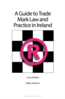 Image for A Guide to Trade Mark Law and Practice in Ireland