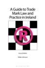 Image for A Guide to Trade Mark Law and Practice in Ireland