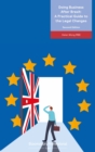 Image for Doing business after Brexit  : a practical guide to the legal changes