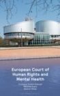 Image for The European Convention on Human Rights and mental health  : the case law
