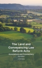 Image for Land and Conveyancing Law Reform Acts: Annotations and Commentary