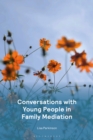 Image for Conversations With Young People in Family Mediation