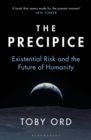 Image for The precipice: existential risk and the future of humanity