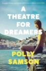 Image for A Theatre for Dreamers : The Sunday Times bestseller