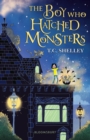 Image for The Boy Who Hatched Monsters