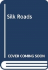 Image for SILK ROADS