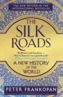 Image for The silk roads  : a new history of the world