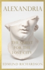 Image for Alexandria  : the quest for the Lost City