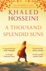 A thousand splendid suns - Hosseini, Khaled