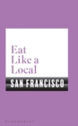 Image for EAT LIKE A LOCAL SAN FRANCISCO