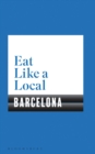 Image for Eat Like a Local BARCELONA