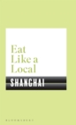 Image for Eat like a local Shanghai