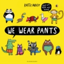 Image for We wear pants