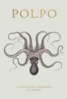 Image for Polpo: a Venetian cookbook (of sorts)