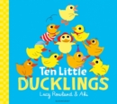 Ten little ducklings - Rowland, Lucy