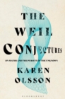 Image for The Weil conjectures  : on maths and the pursuit of the unknown