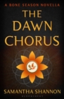 Image for The Dawn Chorus: A Bone Season Novella