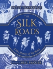 Image for The silk roads: a new history of the world