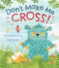 Image for Don&#39;t make me cross!