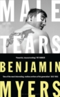 Male tears  : stories - Myers, Benjamin
