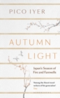 Image for Autumn light  : Japan&#39;s season of fire and farewells