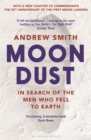 Image for Moondust: in search of the men who fell to Earth