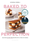 Image for Baked to perfection  : delicious gluten-free recipes, with a pinch of science