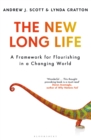 Image for The New Long Life: A Framework for Flourishing in a Changing World