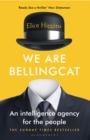 Image for We are Bellingcat  : an intelligence agency for the people