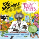 Image for Big bad wolf investigates fairy tales  : fact-checking your favourite stories with science!