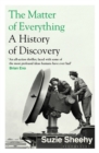 Image for The matter of everything  : a history of discovery