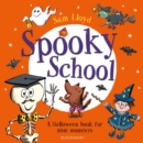 Image for Spooky school  : a Halloween book for mini monsters
