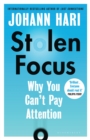 Image for Stolen focus  : why you can't pay attention