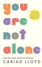 Image for You are not alone  : a new way to grieve