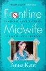Image for Frontline midwife  : finding hope in life, death and birth