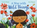 Image for A Way with Wild Things