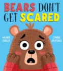 Image for Bears Don&#39;t Get Scared