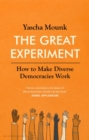 Image for The great experiment: how to make diverse democracies work